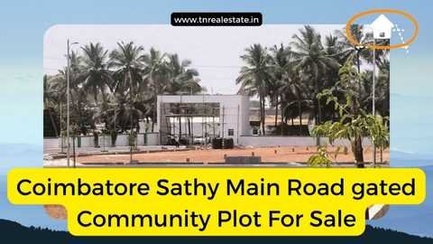 Sathy Main Road gated Community Plot For Sale